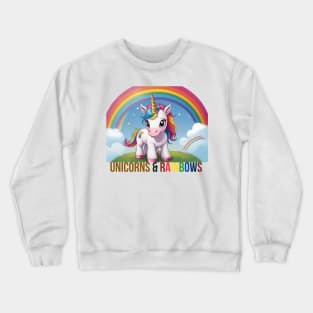 Unicorns & Rainbows Crewneck Sweatshirt